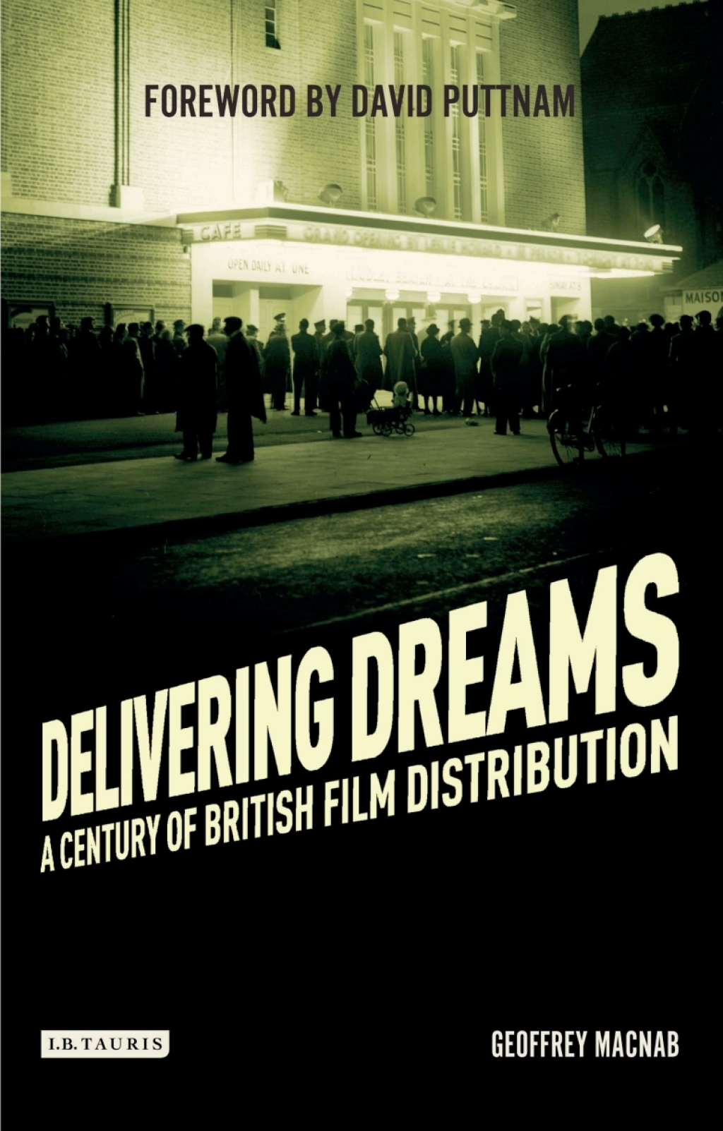 Delivering Dreams A Century of British Film Distribution 1st Edition - (PDF/EPUB Version)