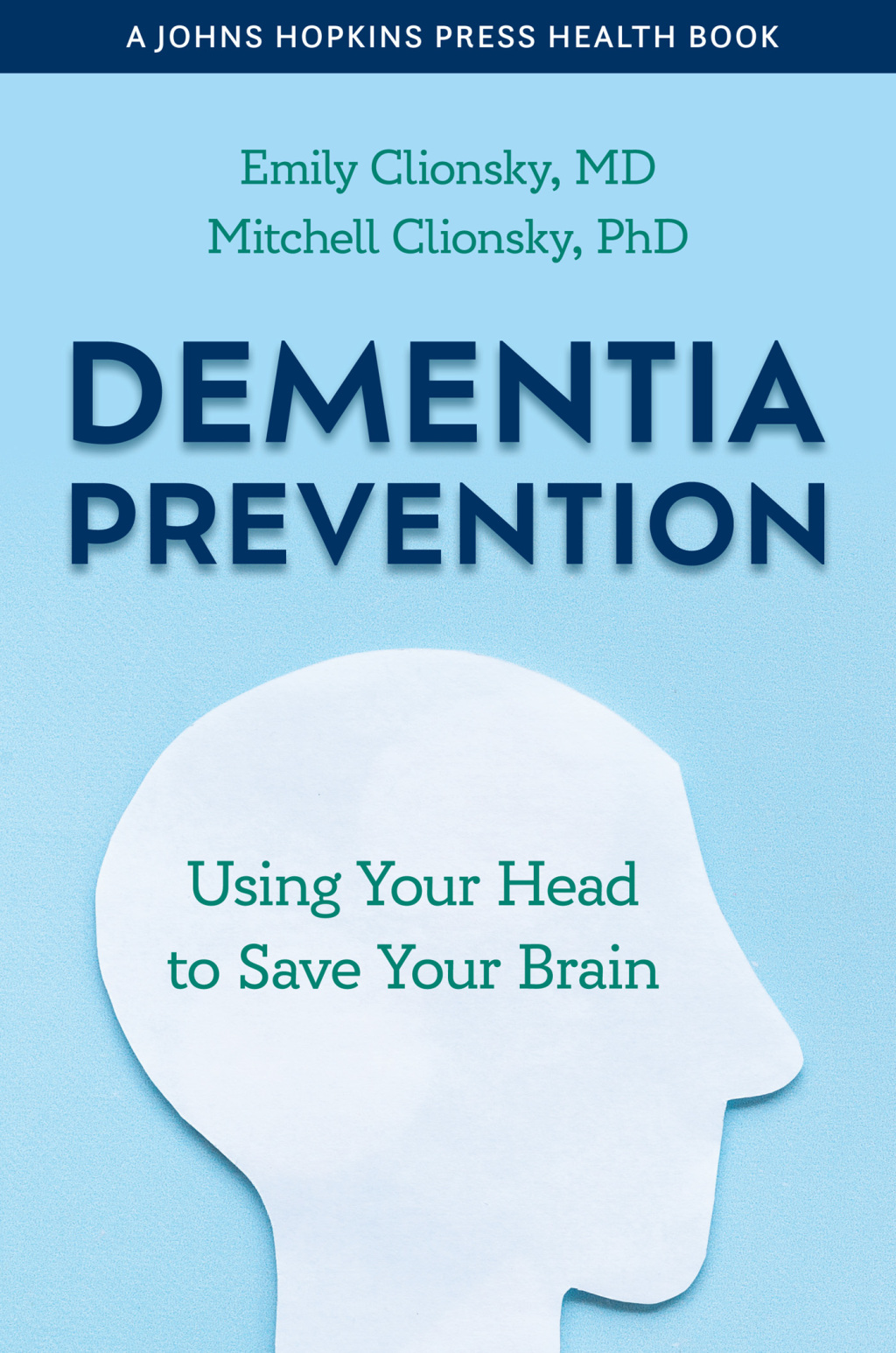 Dementia Prevention Using Your Head to Save Your Brain - (PDF/EPUB Version)