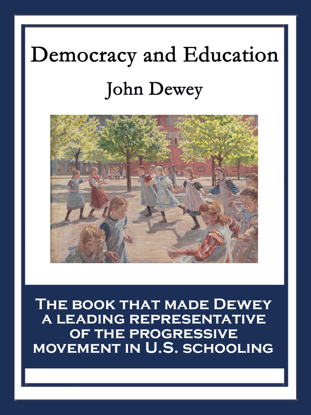 Democracy and Education With linked Table of Contents - (PDF/EPUB Version)