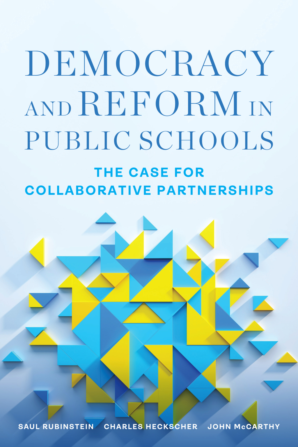 Democracy and Reform in Public Schools The Case for Collaborative Partnerships 1st Edition - (PDF/EPUB Version)