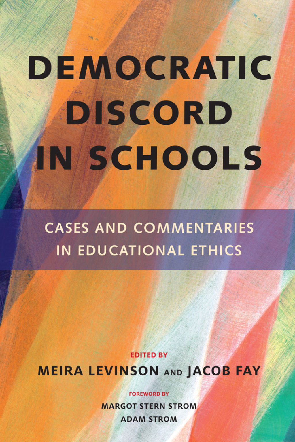 Democratic Discord in Schools Cases and Commentaries in Educational Ethics - (PDF/EPUB Version)