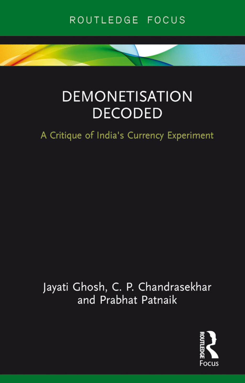 Demonetisation Decoded A Critique of India's Currency Experiment 1st Edition - (PDF/EPUB Version)