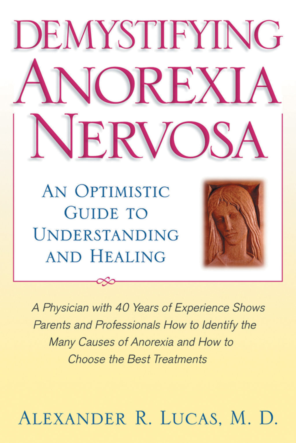 Demystifying Anorexia Nervosa An Optimistic Guide to Understanding and Healing - (PDF/EPUB Version)