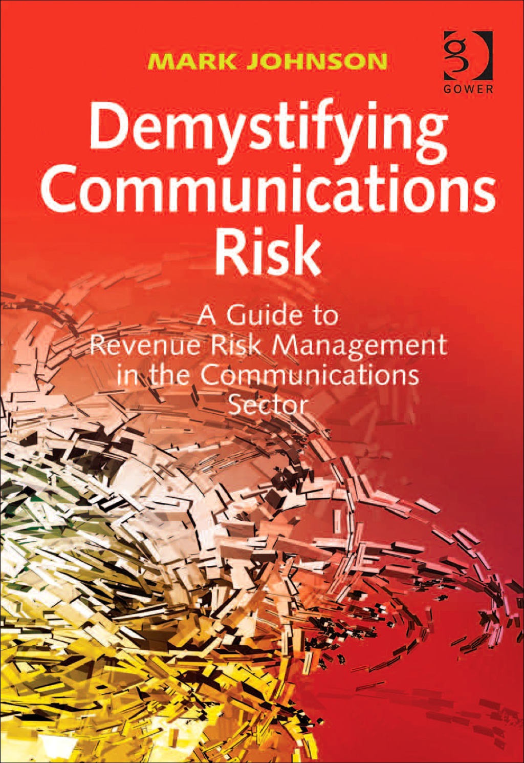 Demystifying Communications Risk: A Guide to Revenue Risk Management in ...