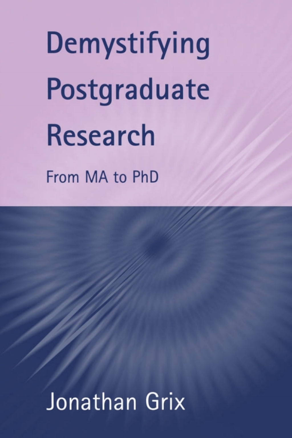 Demystifying Postgraduate Research 1st Edition - (PDF/EPUB Version)