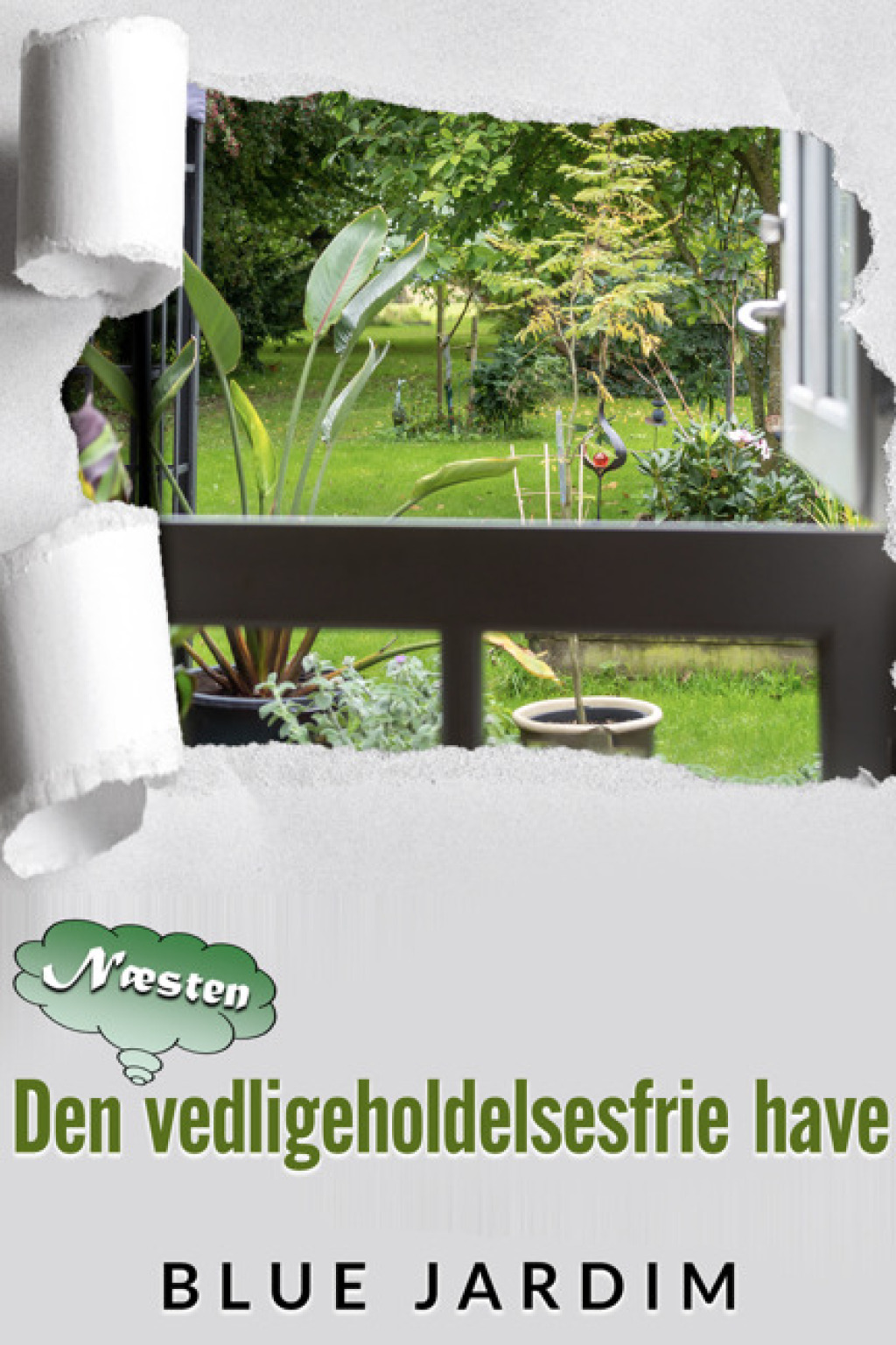 den nÃƒÂ¦sten vedligeholdelses frie have - (PDF/EPUB Version)