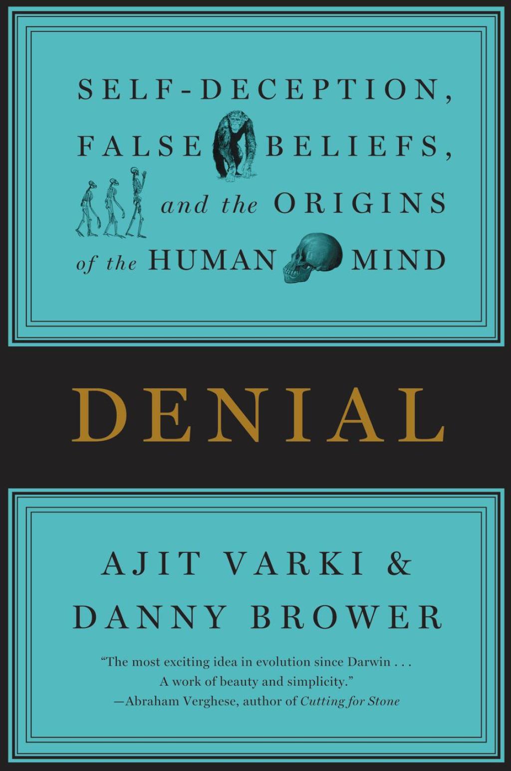 Denial Self-Deception, False Beliefs, and the Origins of the Human Mind - (PDF/EPUB Version)