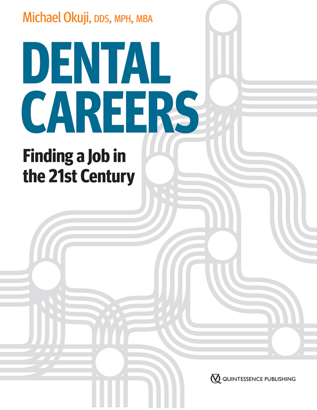 Dental Careers: Finding a Job in the 21st Century 1st Edition - (PDF/EPUB Version)