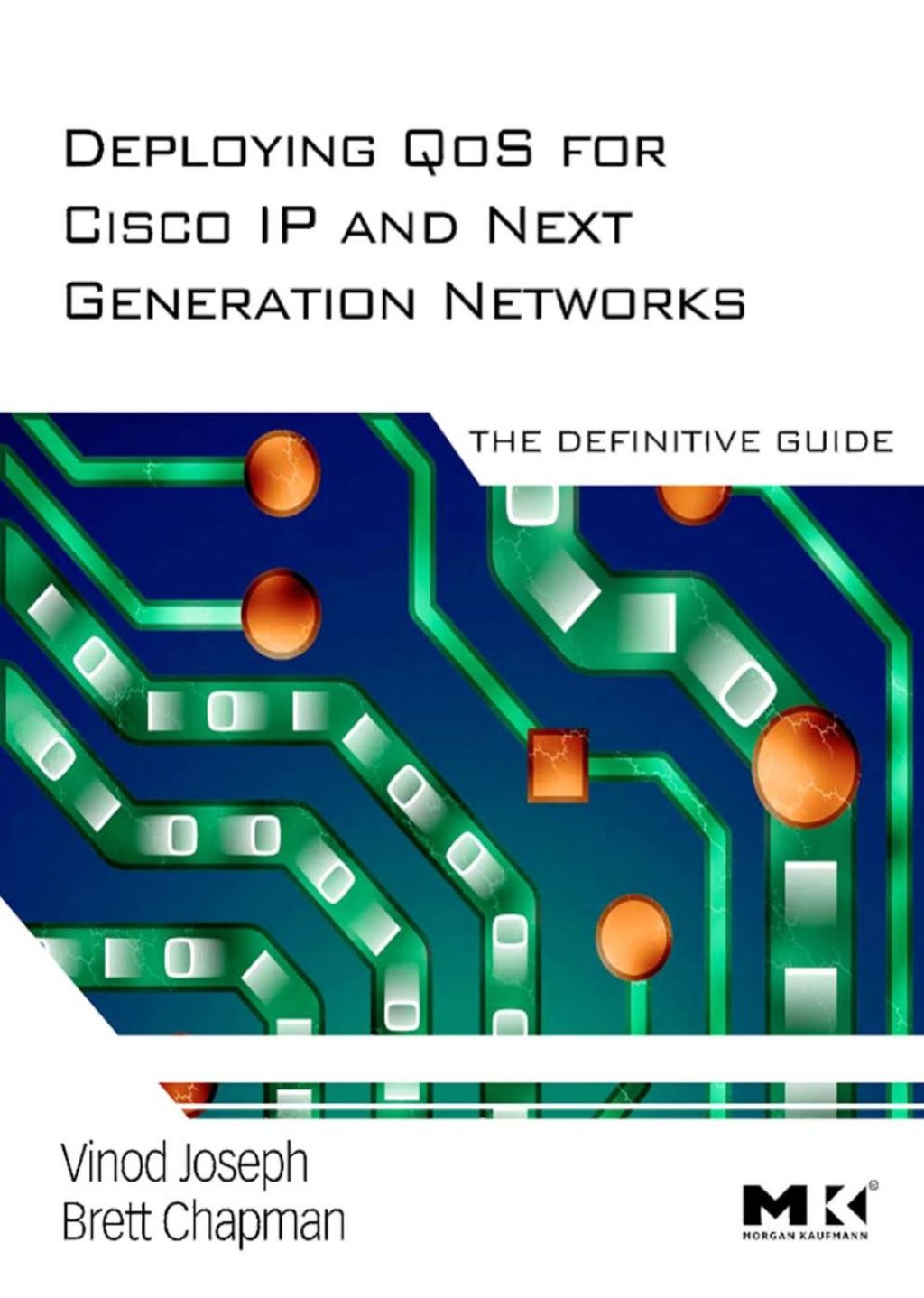 Deploying QoS for Cisco IP and Next Generation Networks: The Definitive ...