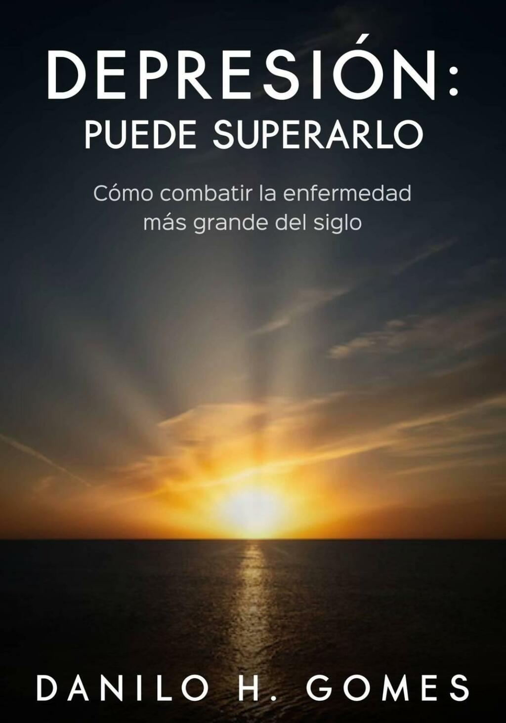 DepresiÃ³n: Puede superarlo CÃ³mo combatir la enfermedad mÃ¡s grande del siglo - (PDF/EPUB Version)