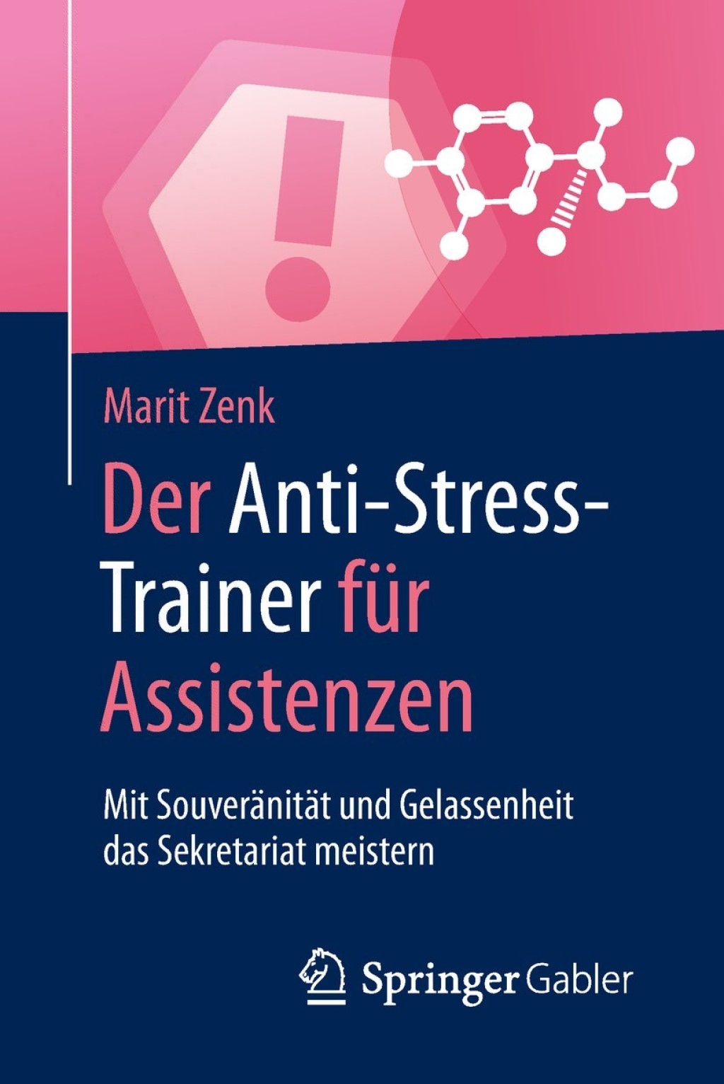 Der Anti-Stress-Trainer fÃ¼r Assistenzen Mit SouverÃ¤nitÃ¤t und Gelassenheit das Sekretariat meistern - (PDF/EPUB Version)