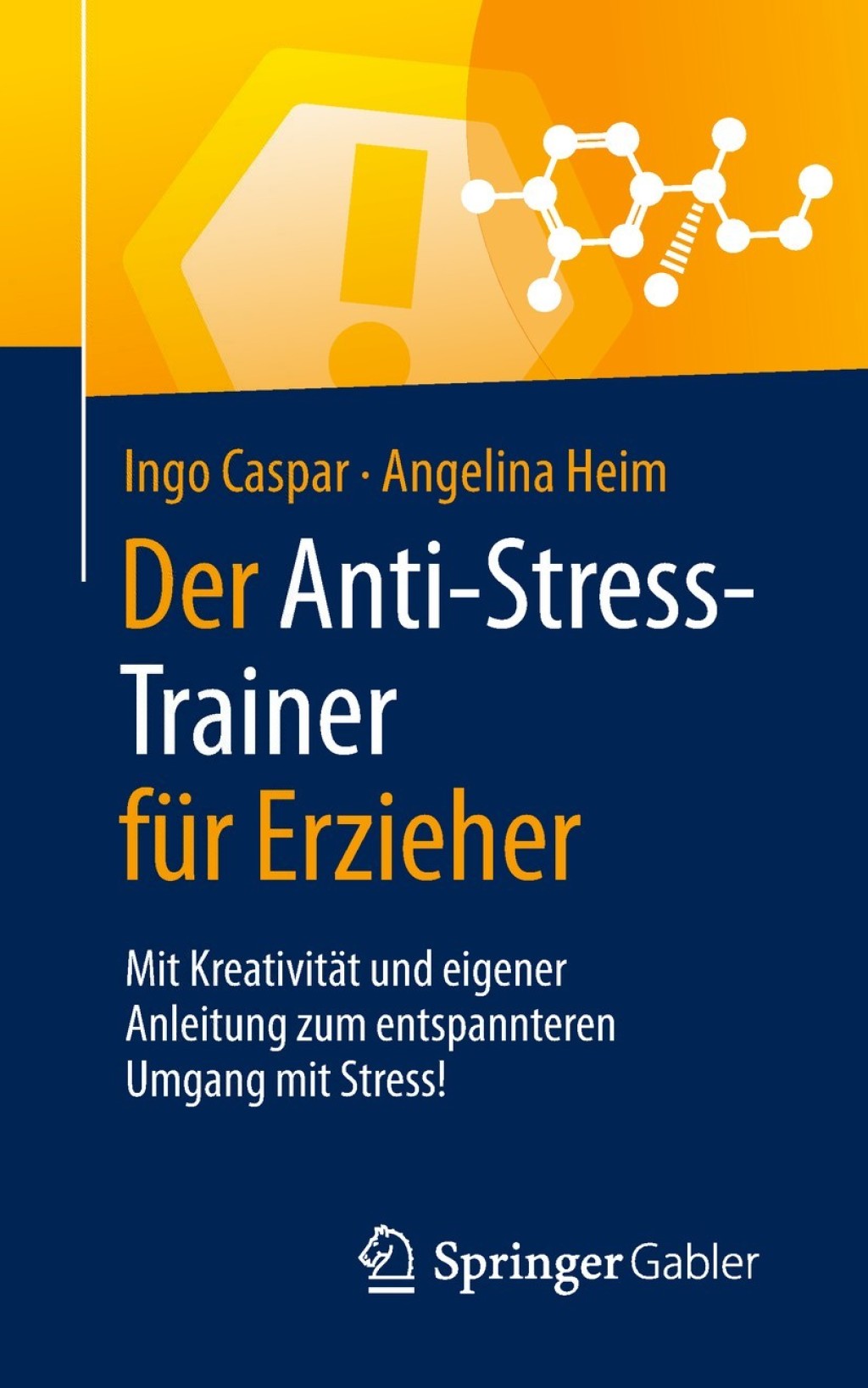 Der Anti-Stress-Trainer fÃ¼r Erzieher Mit KreativitÃ¤t und eigener Anleitung zum entspannteren Umgang mit Stress! - (PDF/EPUB Version)