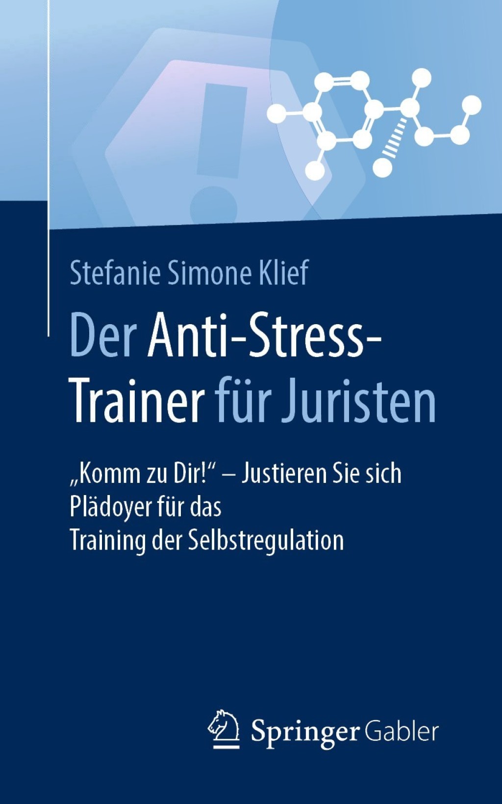 Der Anti-Stress-Trainer fÃ¼r Juristen "Komm zu Dir!" - Justieren Sie sich PlÃ¤doyer fÃ¼r das Training der Selbstregulation - (PDF/EPUB Version)
