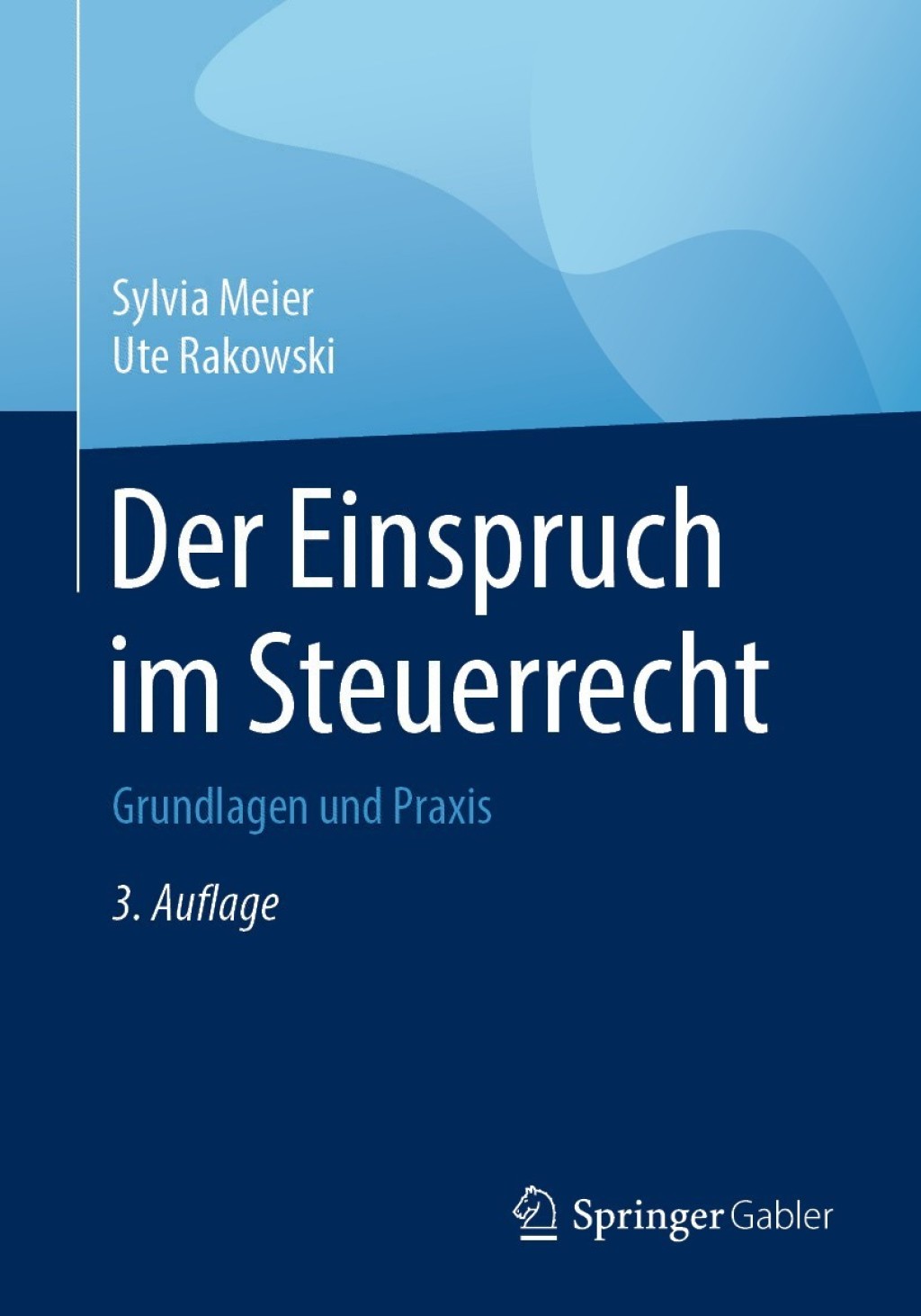 Der Einspruch im Steuerrecht Grundlagen und Praxis 3rd Edition - (PDF/EPUB Version)