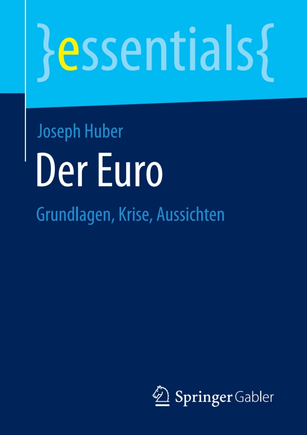 Der Euro Grundlagen, Krise, Aussichten - (PDF/EPUB Version)