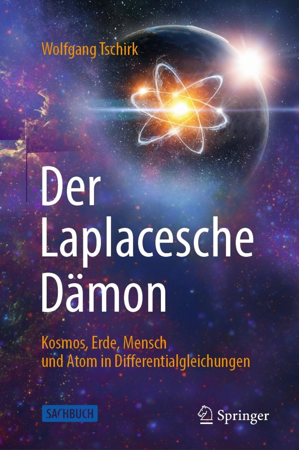 Der Laplacesche DÃ¤mon Kosmos, Erde, Mensch und Atom in Differentialgleichungen - (PDF/EPUB Version)