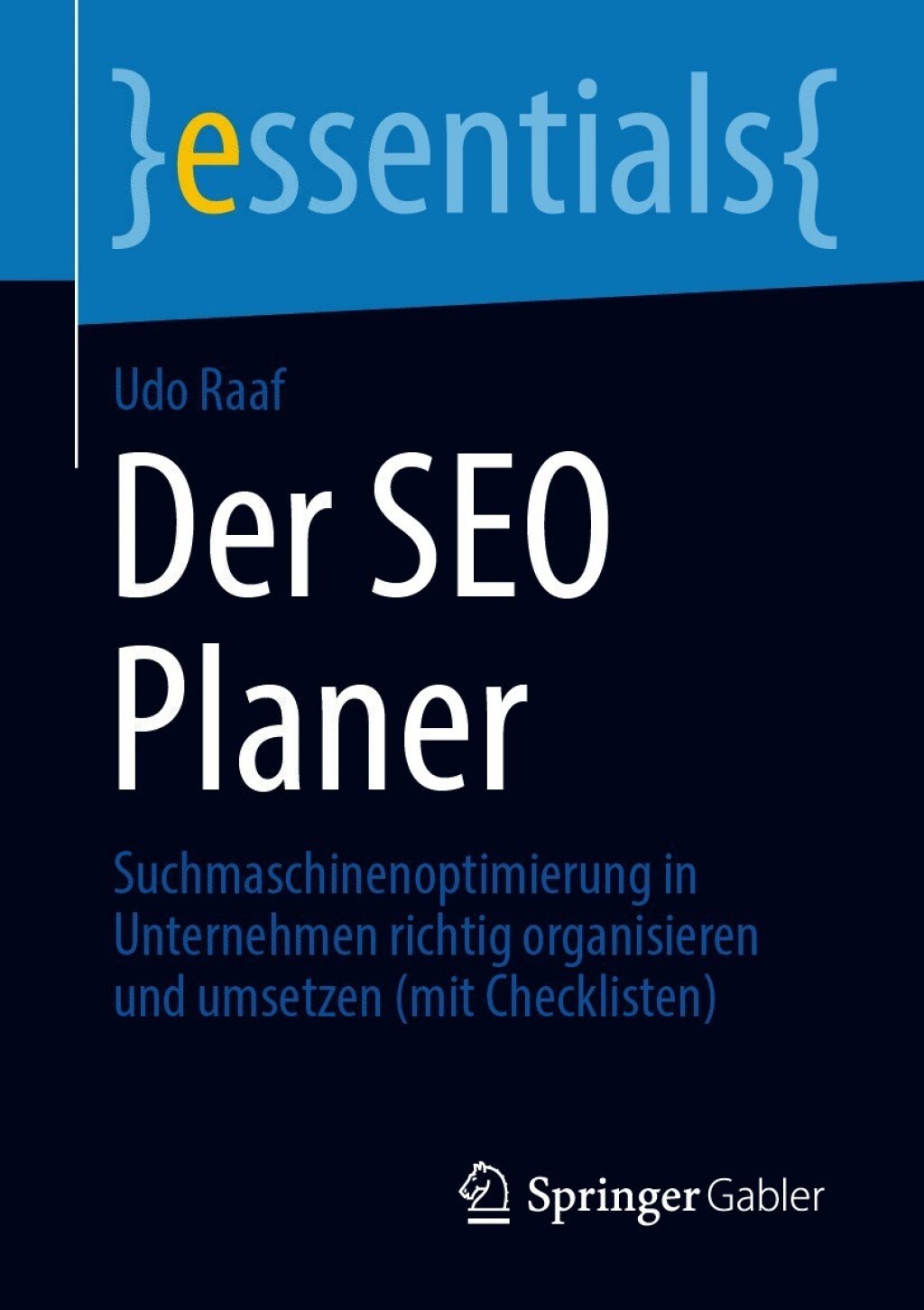 Der SEO Planer Suchmaschinenoptimierung in Unternehmen richtig organisieren und umsetzen (mit Checklisten) - (PDF/EPUB Version)