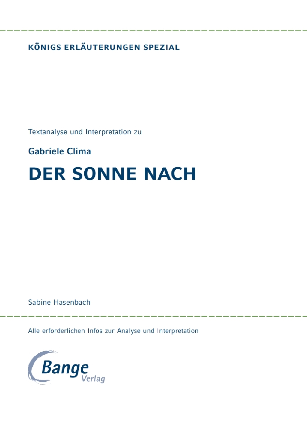 Der Sonne nach von Gabriele Clima. KÃ¶nigs ErlÃ¤uterungen Spezial Textanalyse und Interpretation mit ausfÃ¼hrlicher Inhaltsangabe - (PDF/EPUB Version)