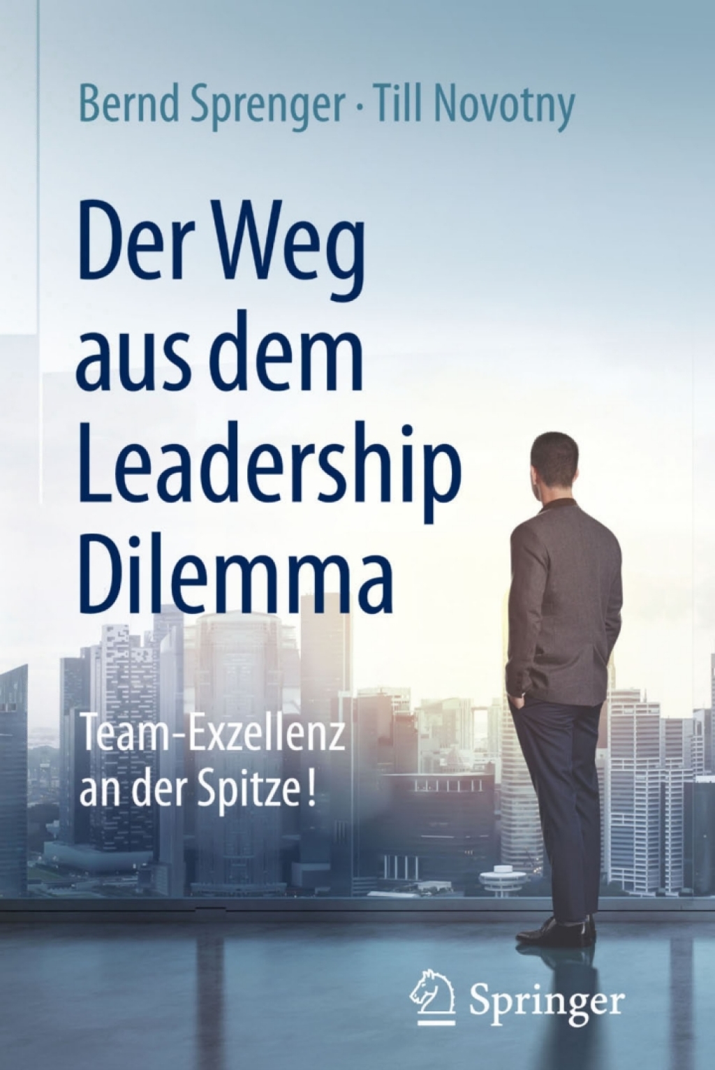 Der Weg aus dem Leadership Dilemma Team-Exzellenz an der Spitze! - (PDF/EPUB Version)