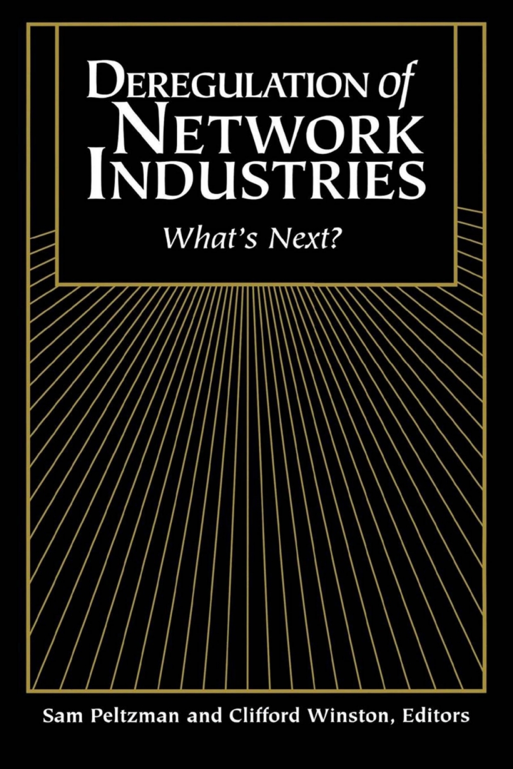 Deregulation of Network Industries What's Next? - (PDF/EPUB Version)