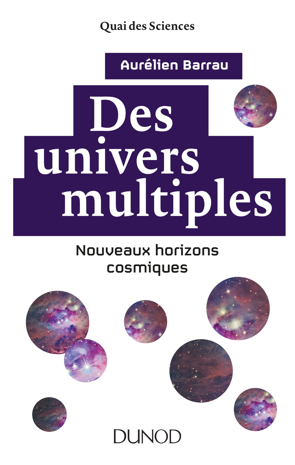 Des univers multiples - 2e Ã©d. Nouveaux horizons cosmiques 2nd Edition - (PDF/EPUB Version)