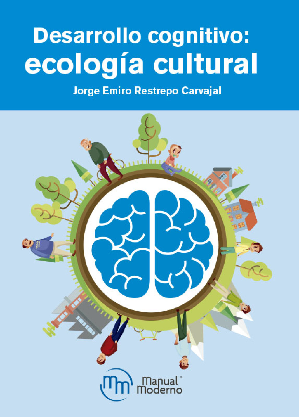 Desarrollo cognitivo. EcologÃ­a cultural 1st Edition - (PDF/EPUB Version)