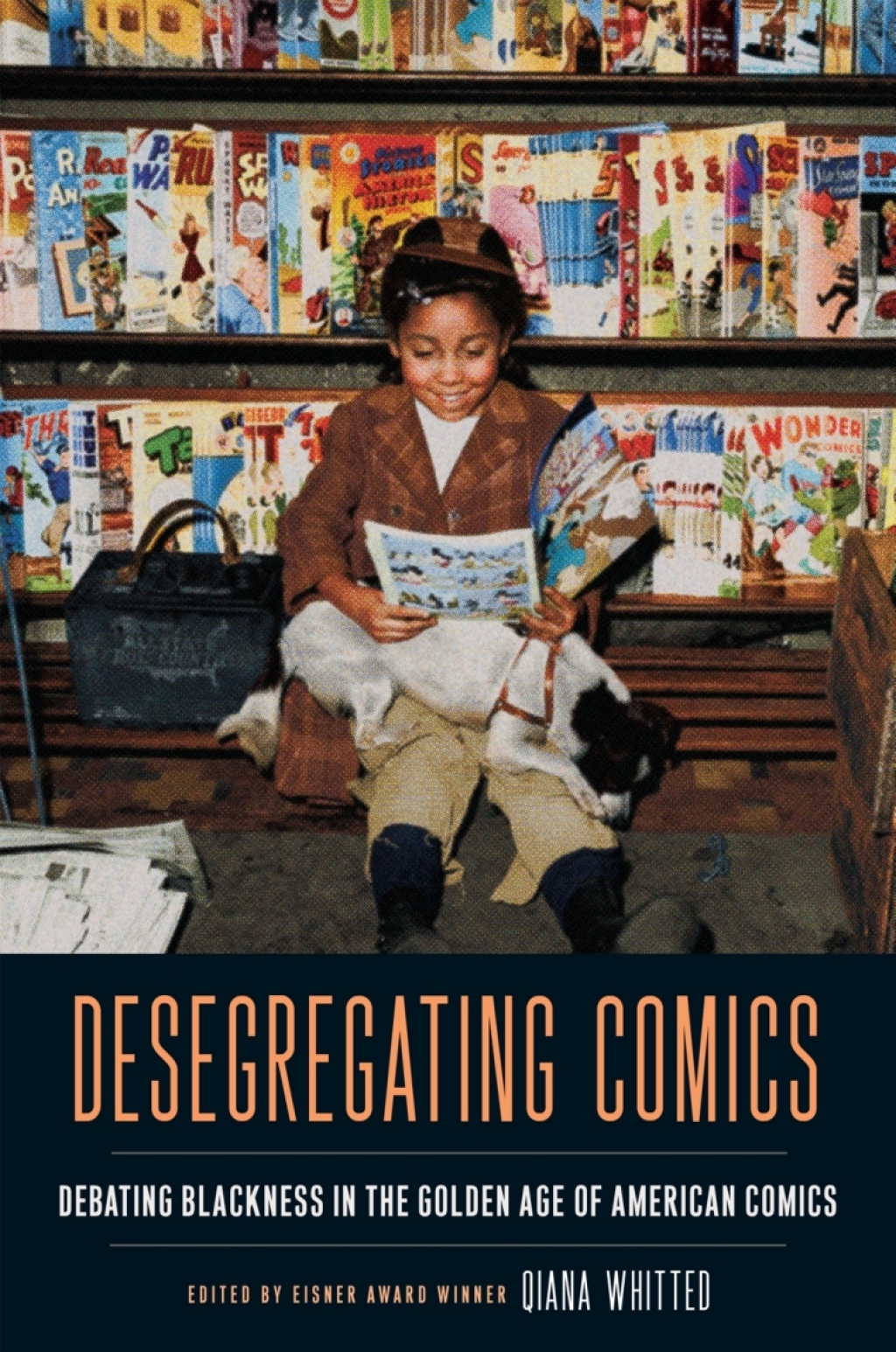 Desegregating Comics Debating Blackness in the Golden Age of American Comics - (PDF/EPUB Version)