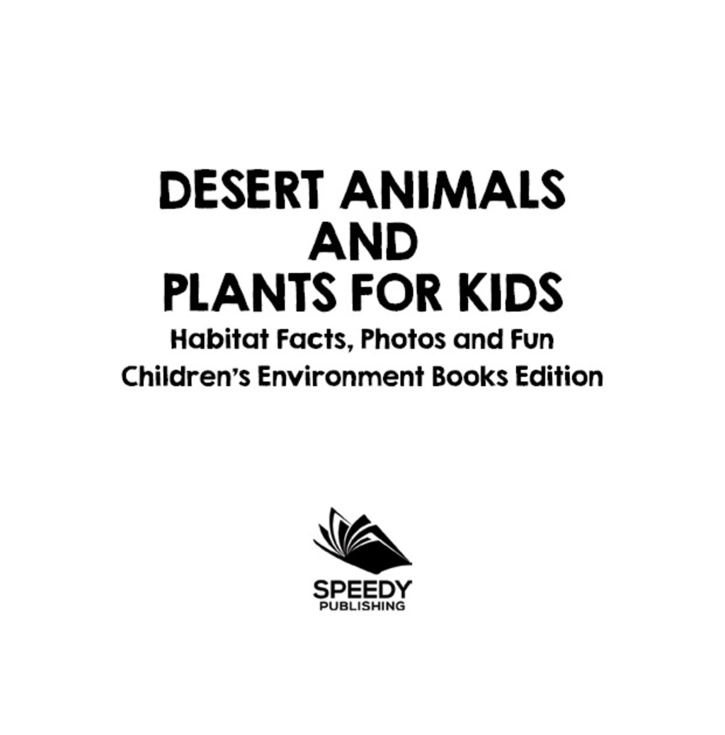 Desert Animals and Plants for Kids: Habitat Facts, Photos and Fun | Children's Environment Books Edition - (PDF/EPUB Version)