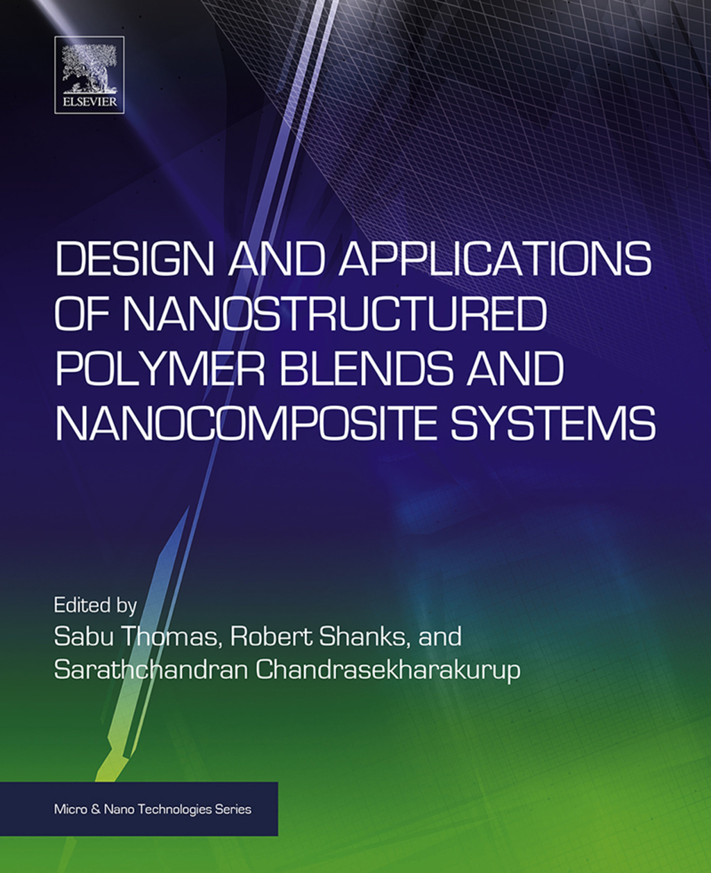 Design and Applications of Nanostructured Polymer Blends and ...