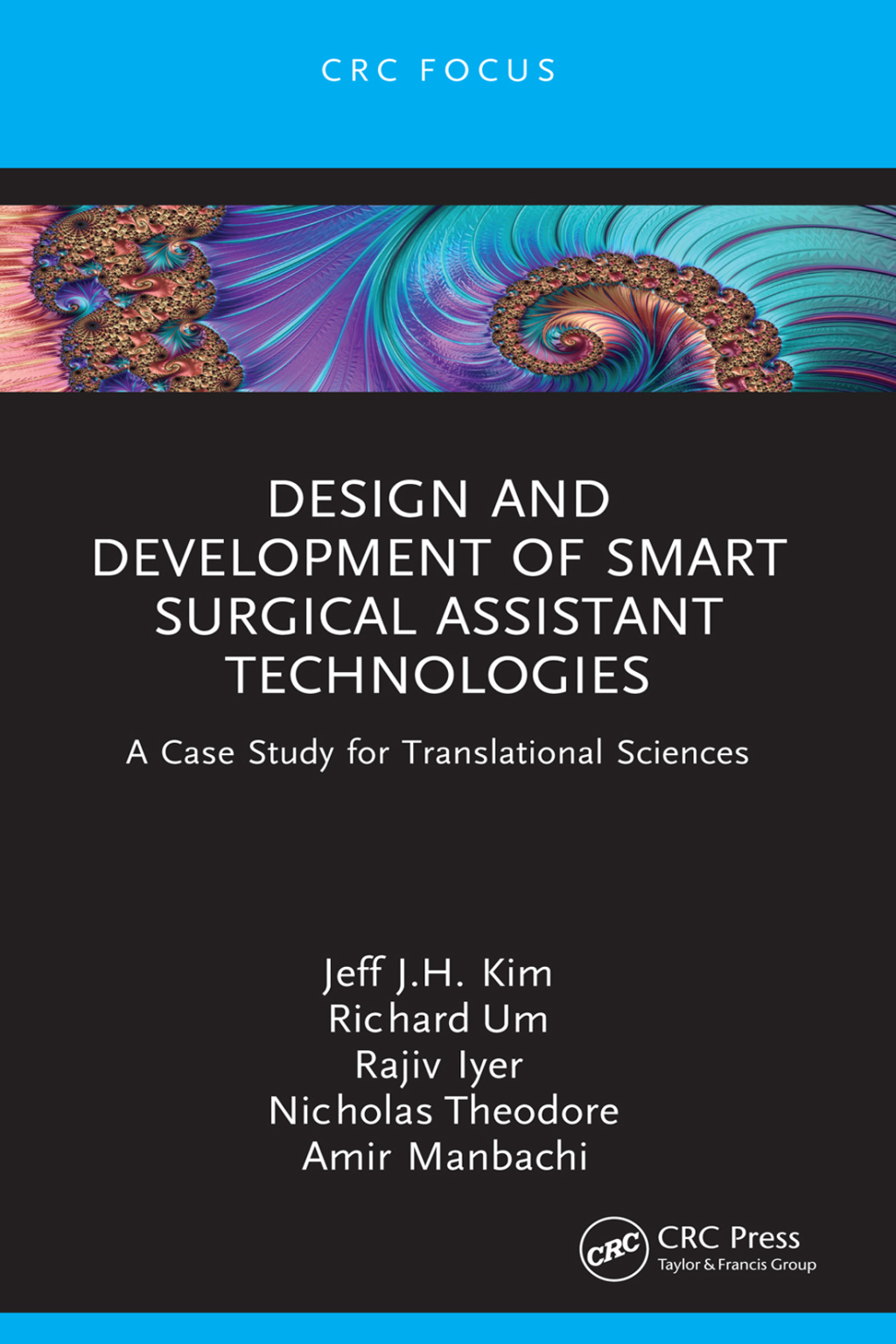 Design and Development of Smart Surgical Assistant Technologies A Case Study for Translational Sciences 1st Edition - (PDF/EPUB Version)