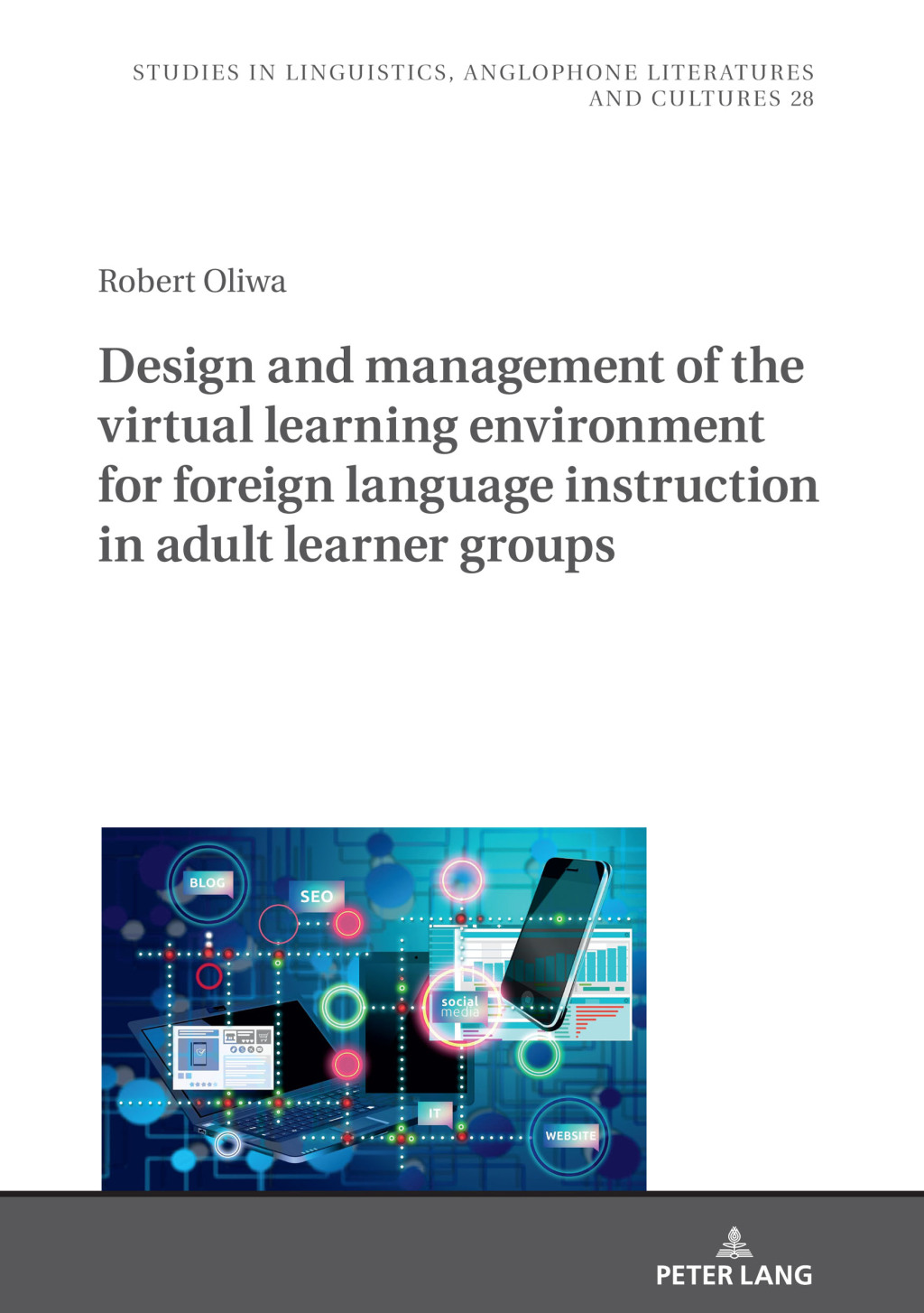 Design and Management of the Virtual Learning Environment for Foreign ...