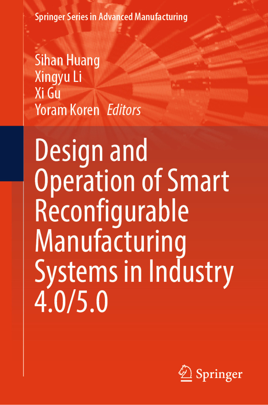 Design and Operation of Smart Reconfigurable Manufacturing Systems in ...