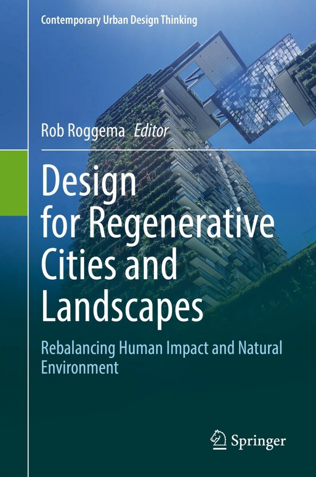 Design for Regenerative Cities and Landscapes Rebalancing Human Impact ...