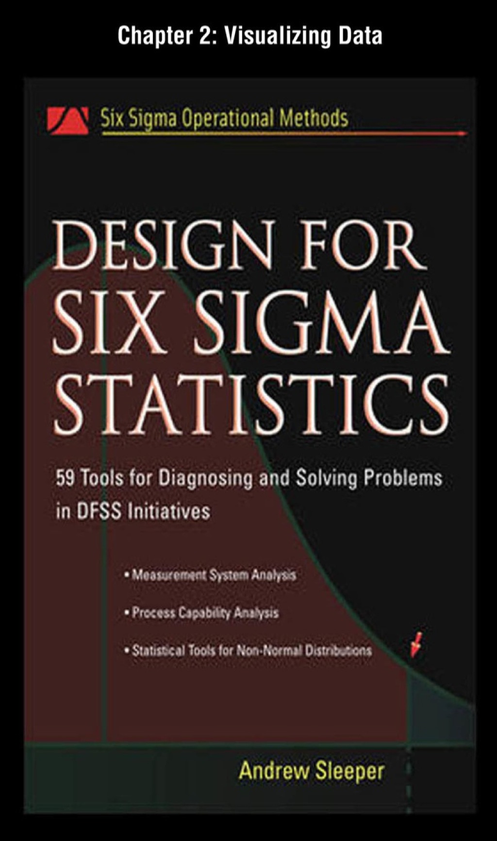 Design for Six Sigma Statistics, Chapter 2 - Visualizing Data - (PDF/EPUB Version)