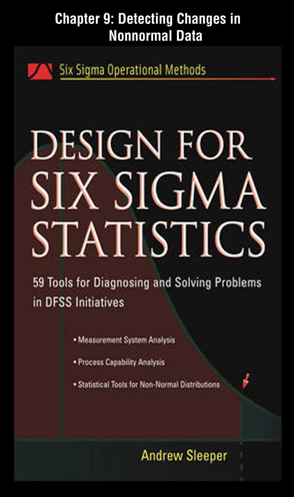 Design for Six Sigma Statistics, Chapter 9 - Detecting Changes in Nonnormal Data - (PDF/EPUB Version)