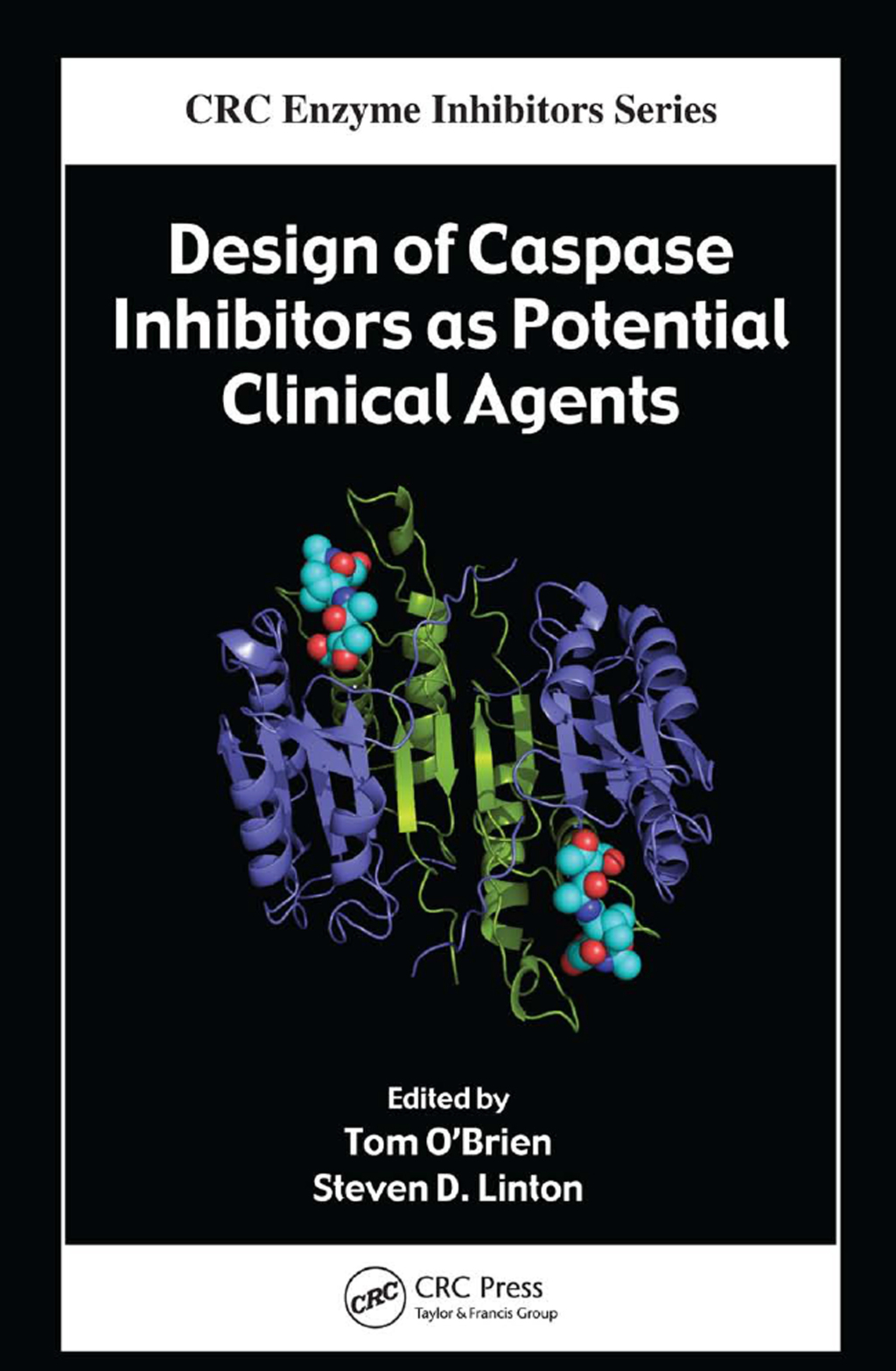 Design of Caspase Inhibitors as Potential Clinical Agents 1st Edition â ...