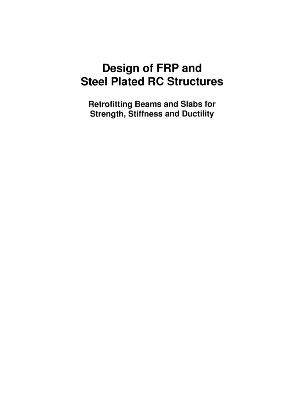 Design of FRP and Steel Plated RC Structures: Retrofitting Beams and ...