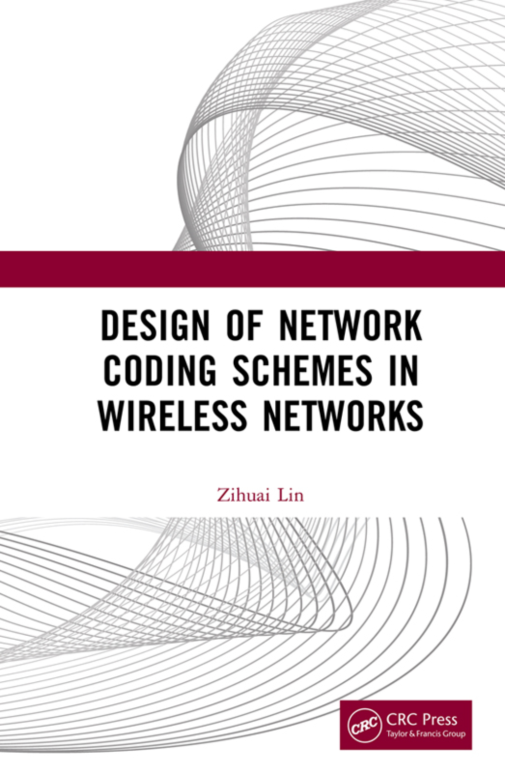 Design of Network Coding Schemes in Wireless Networks 1st Edition â ...