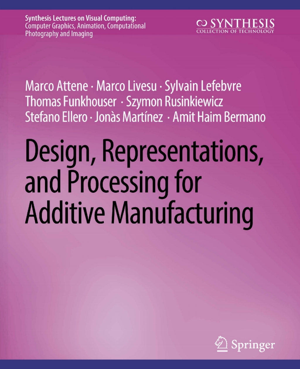 Design, Representations, and Processing for Additive Manufacturing â ...