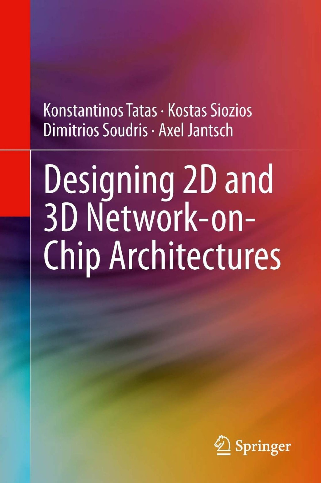 Designing 2D and 3D Network-on-Chip Architectures â€“ PDF/EPUB Version ...