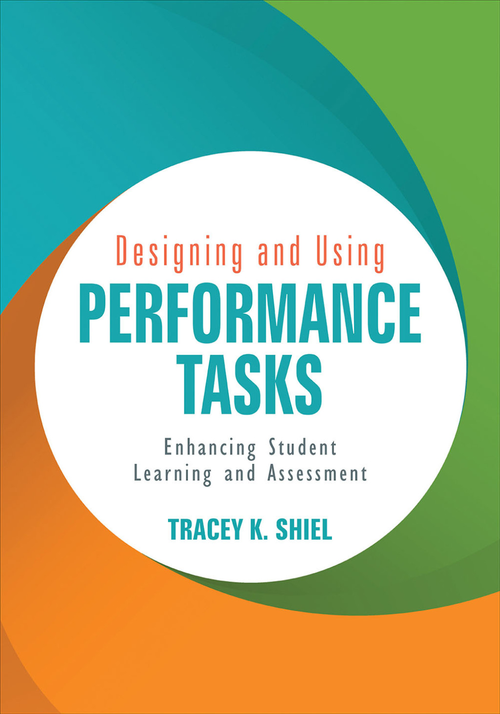 Designing and Using Performance Tasks Enhancing Student Learning and Assessment 1st Edition - (PDF/EPUB Version)