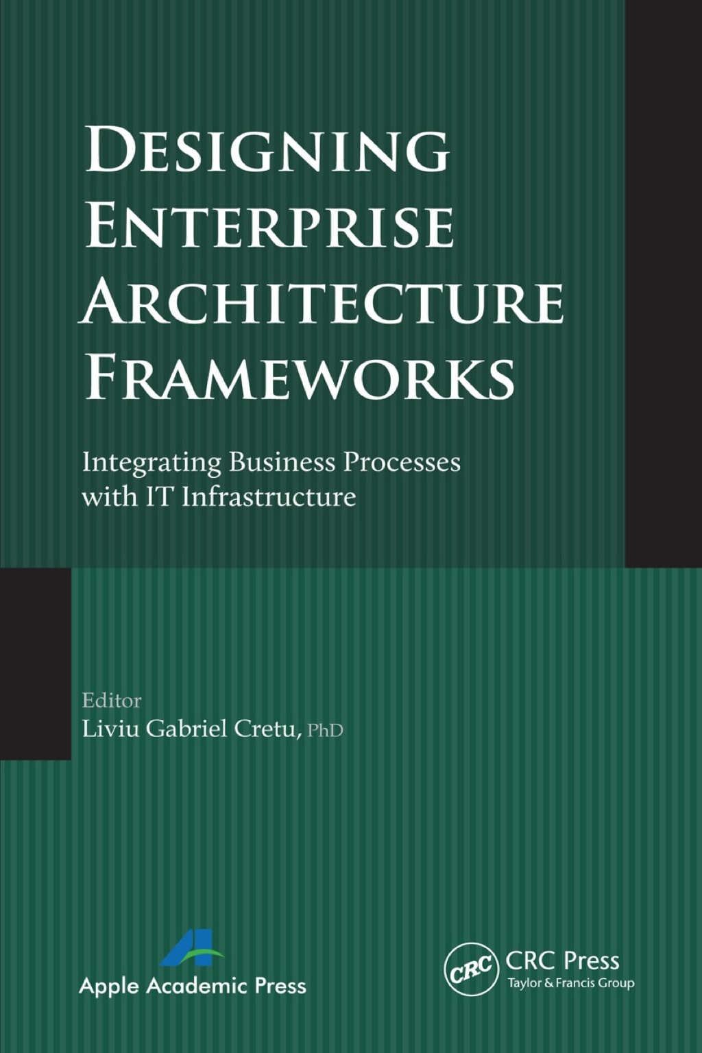 Designing Enterprise Architecture Frameworks Integrating Business ...