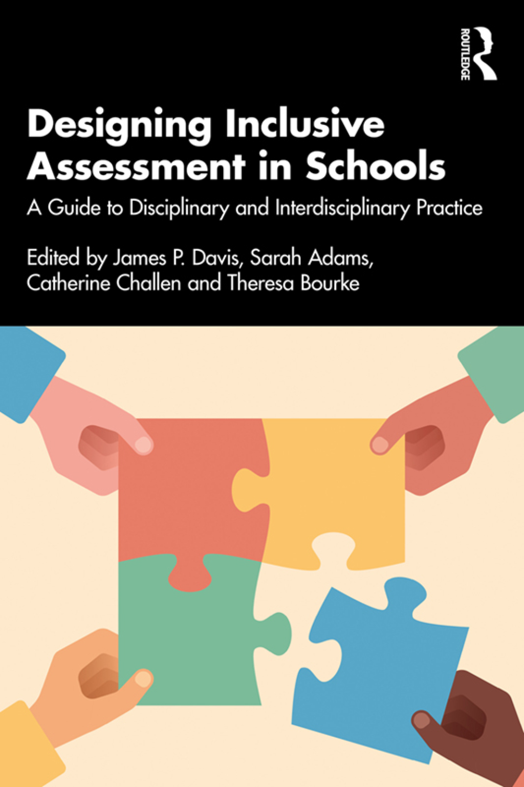 Designing Inclusive Assessment in Schools A Guide to Disciplinary and Interdisciplinary Practice 1st Edition - (PDF/EPUB Version)