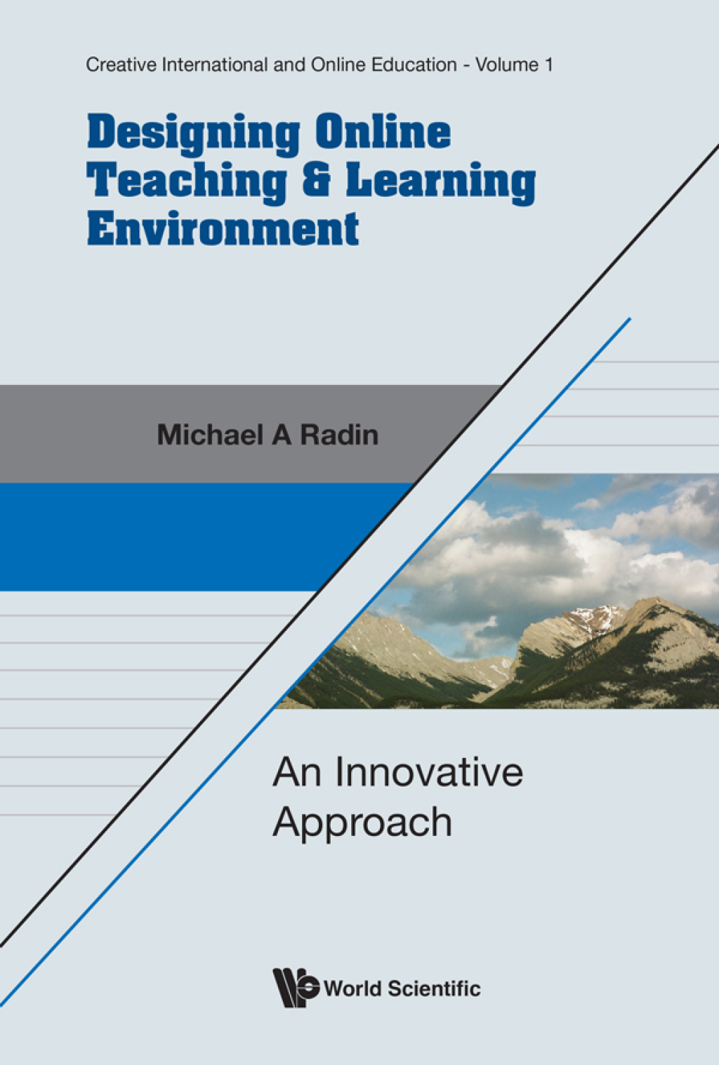 DESIGNING ONLINE TEACHING & LEARNING ENVIRONMENT An Innovative Approach - (PDF/EPUB Version)