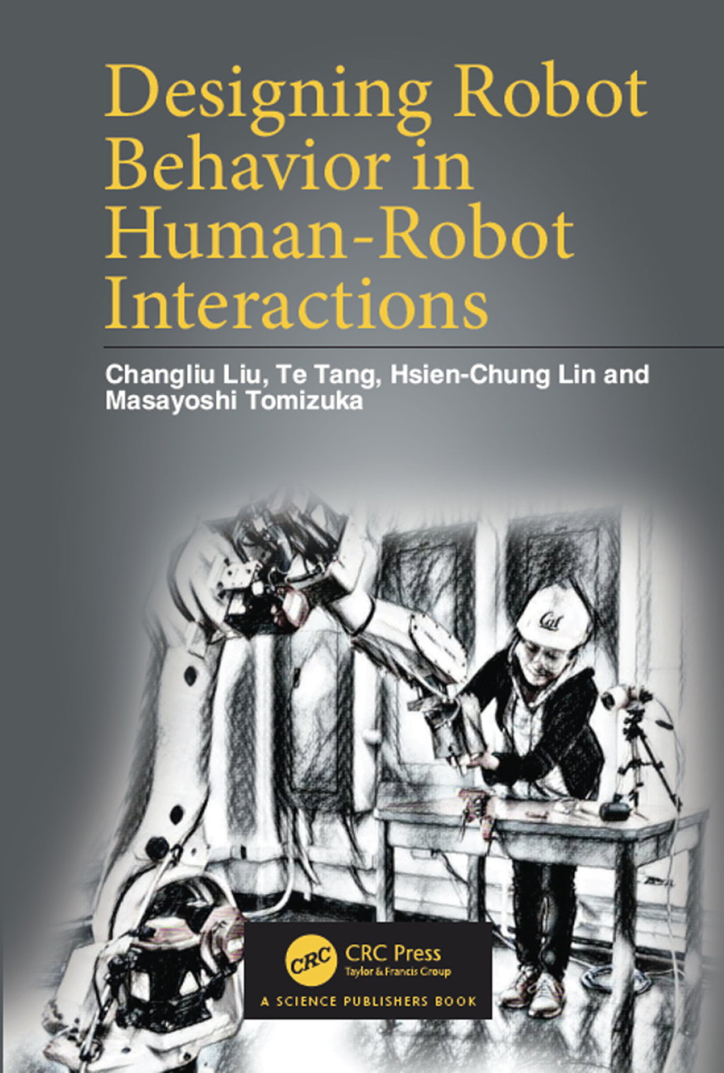 Designing Robot Behavior in Human-Robot Interactions 1st Edition â ...