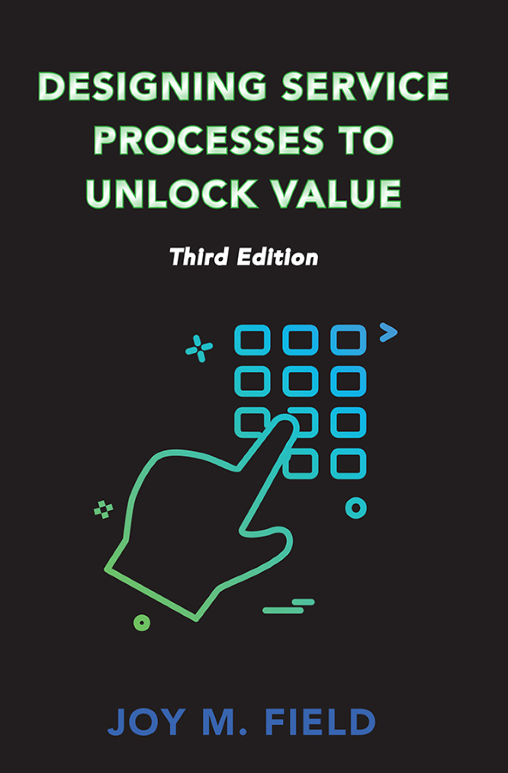 Designing Service Processes to Unlock Value 3rd Edition - (PDF/EPUB Version)