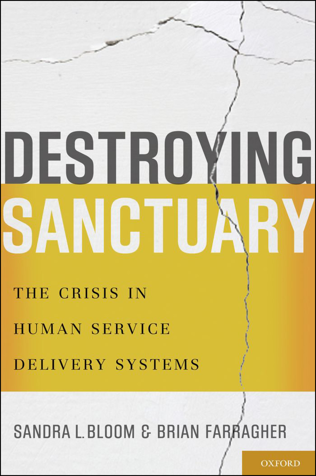 Destroying Sanctuary: The Crisis in Human Service Delivery Systems - (PDF/EPUB Version)