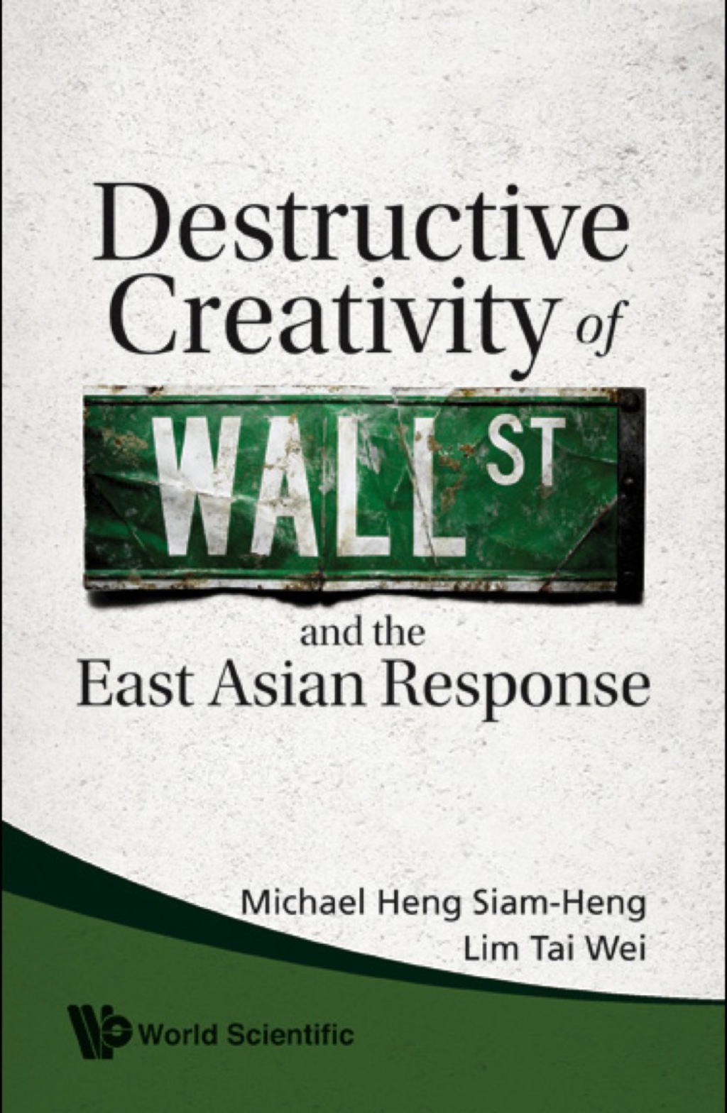 Destructive Creativity Of Wall Street And The East Asian Response - (PDF/EPUB Version)