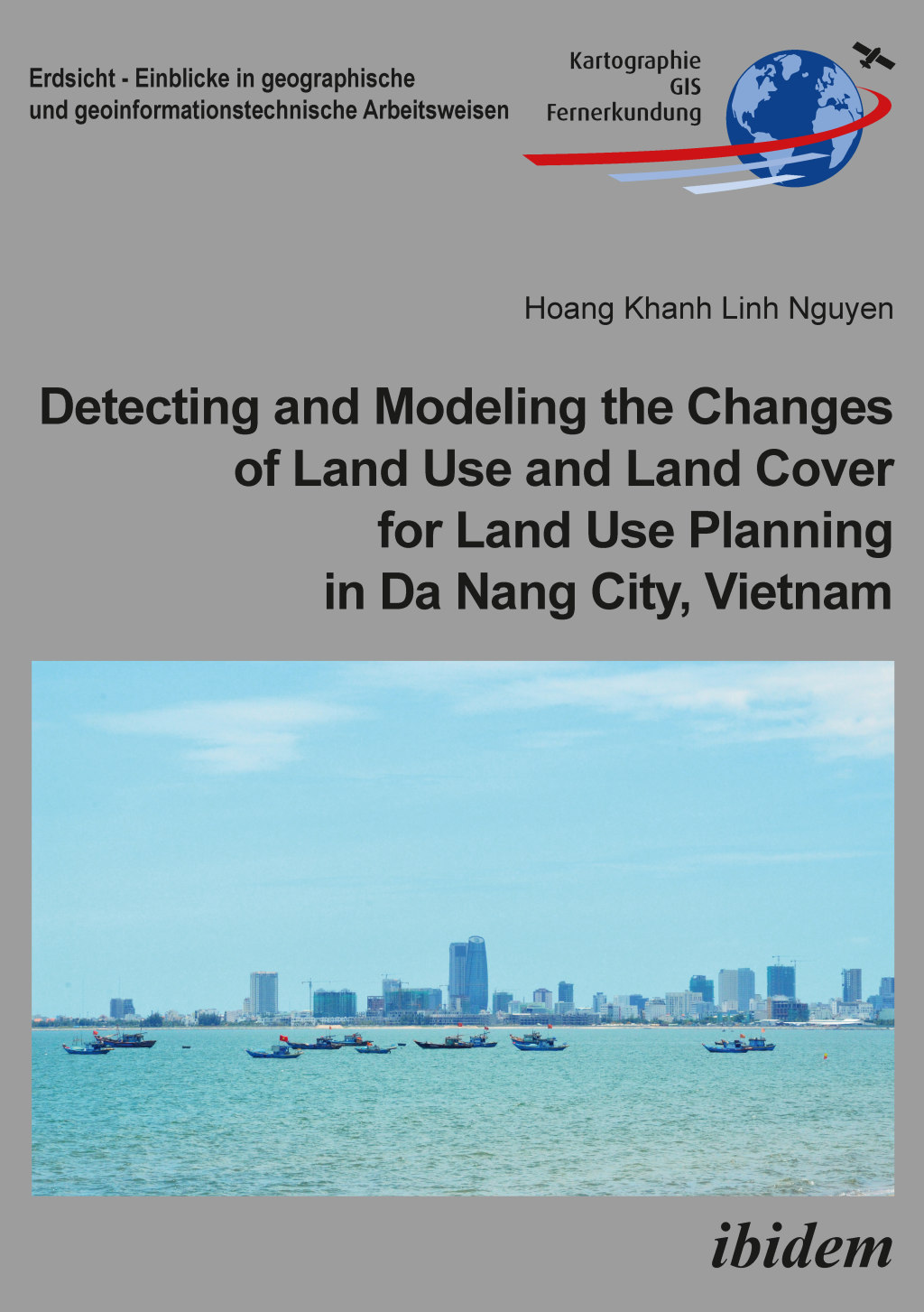 Detecting and Modeling the Changes of Land Use and Land Cover for Land Use Planning in Da Nang City, Vietnam - (PDF/EPUB Version)