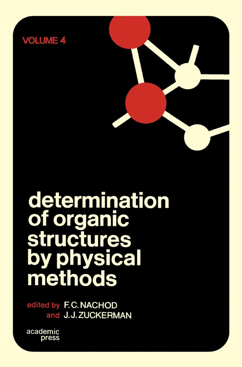 Determination of Organic Structures by Physical Methods V4 1st Edition ...
